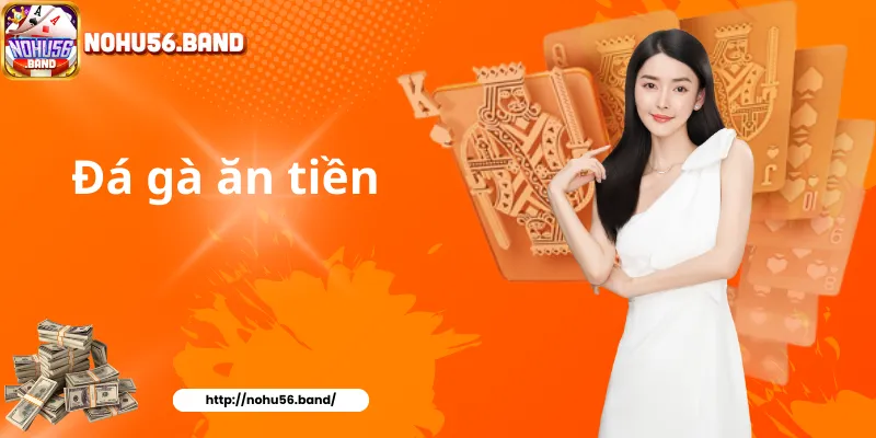 Đá gà ăn tiền